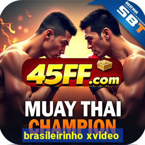 brasileirinho xvideo